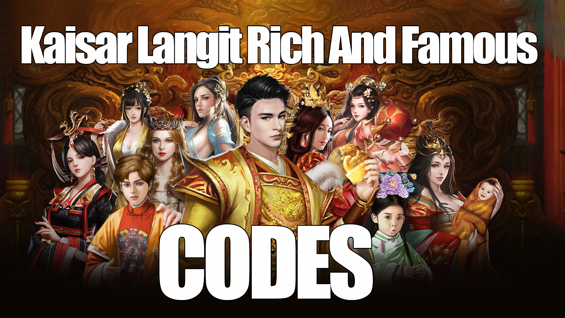 Kaisar Langit Rich And Famous Codes (May 2022)