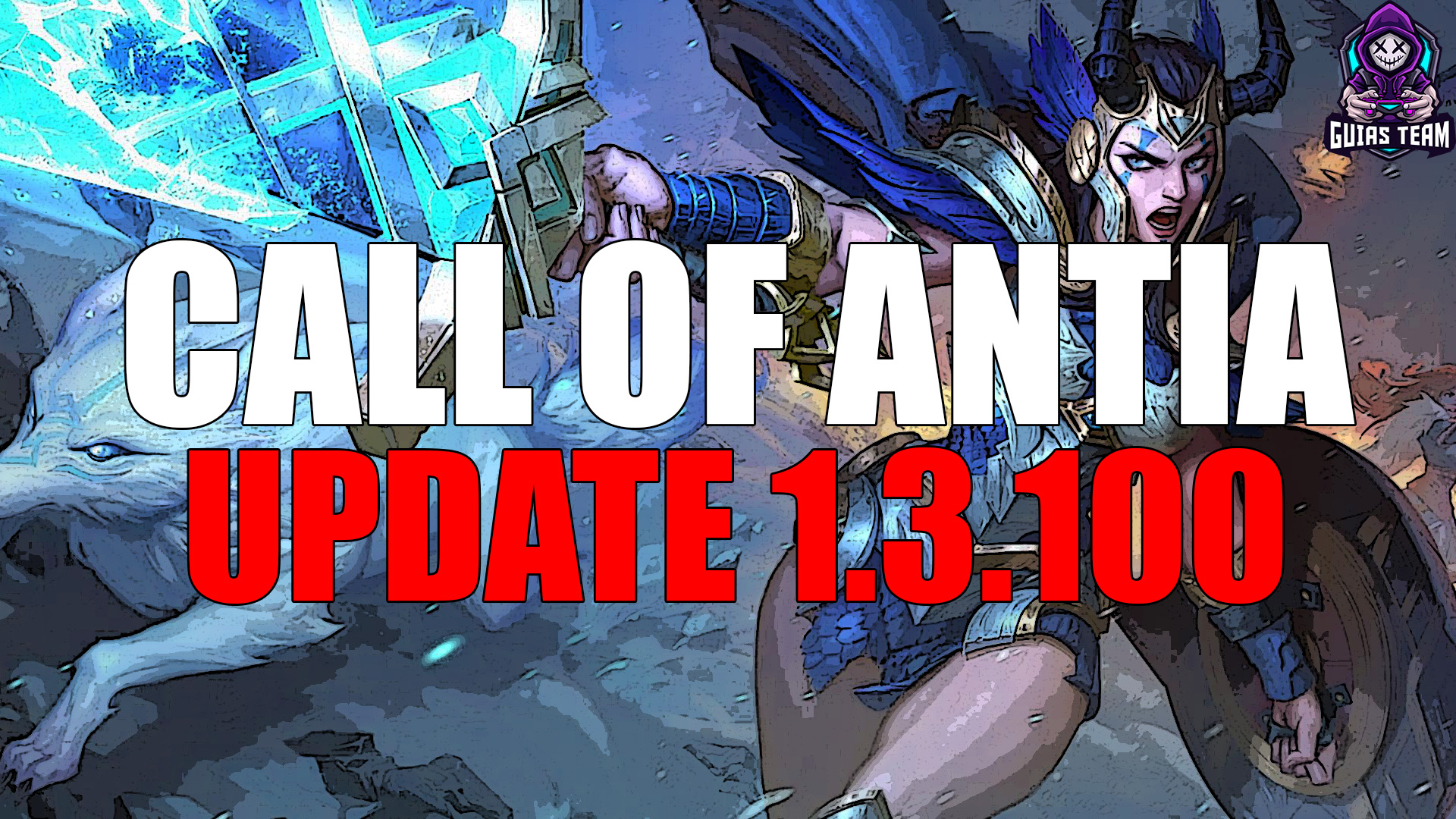 Updating Call of Antia 1.3.100 has been released (Patch Notes)
