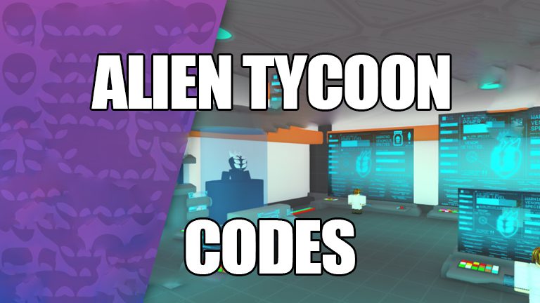Codes of Alien Tycoon (September 2022)
