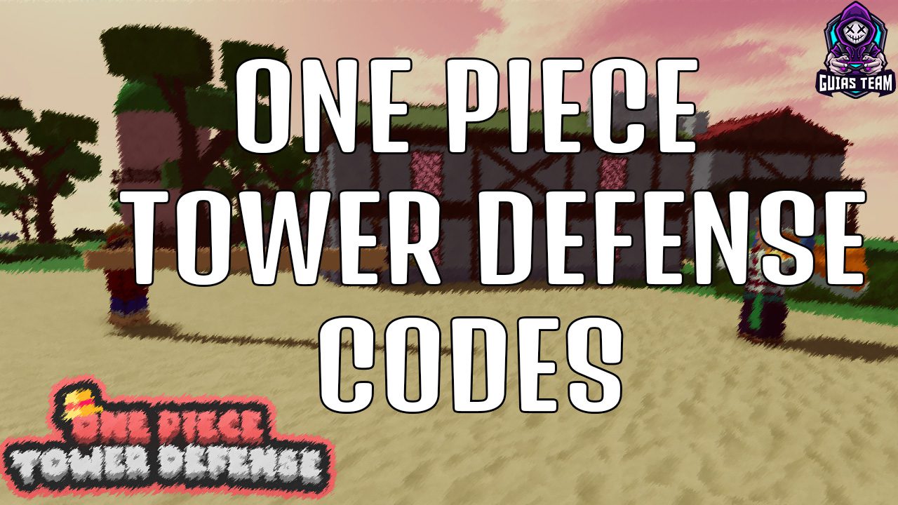 Códigos de One Piece Tower Defense Enero 2023