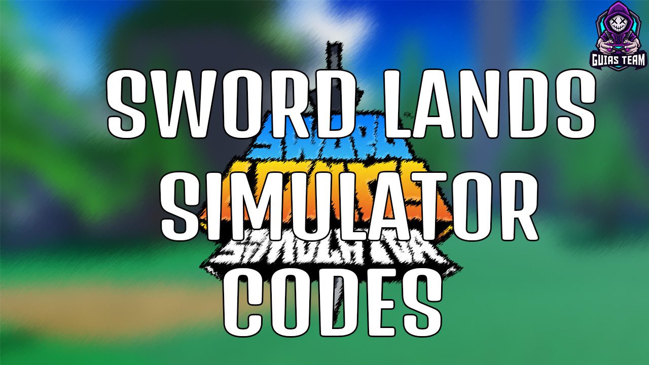 Códigos de Sword Lands Simulator Junio 2023