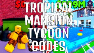 Códigos de Tropical Mansion Tycoon Noviembre 2022