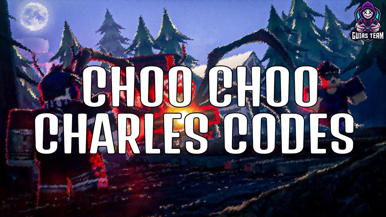 Códigos de Choo Choo Charles Enero 2023