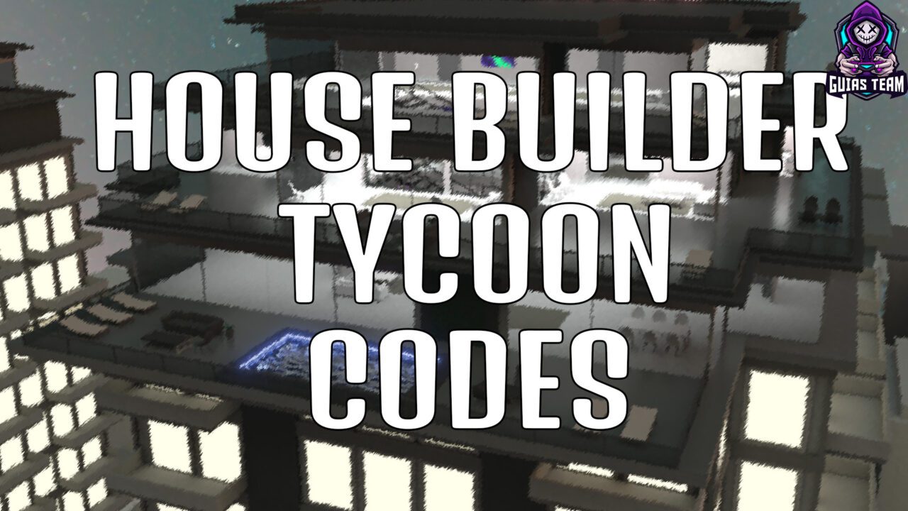 Codes of House Builder Tycoon (January 2023)