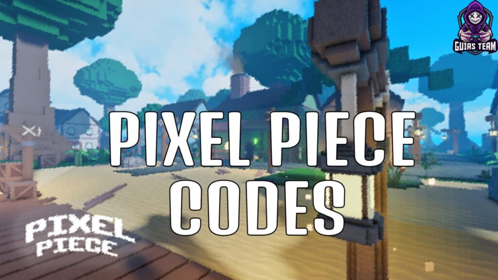 Pixel Piece codes - Roblox - [Update 1] - fevereiro de 2023