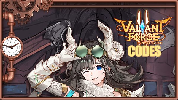 Códigos de Valiant Force 2 (Marzo 2023)