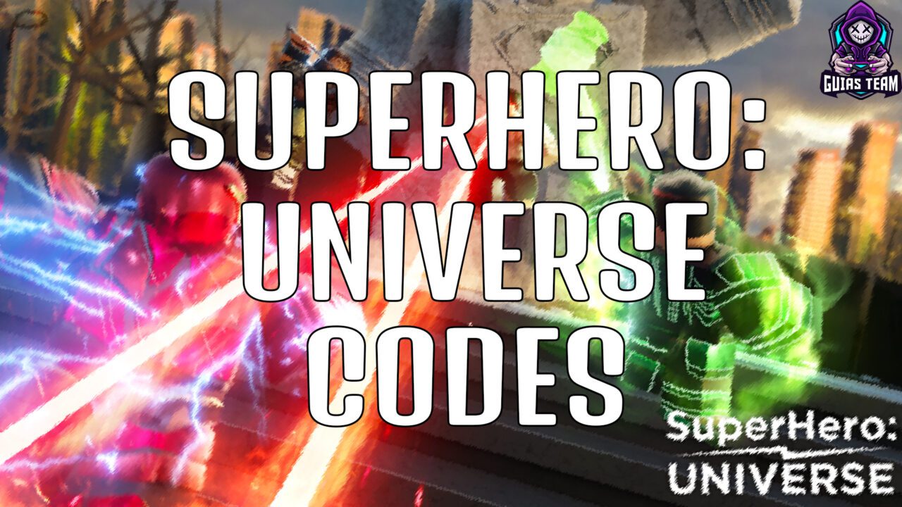 Códigos de SuperHero Universe (Junio 2023)