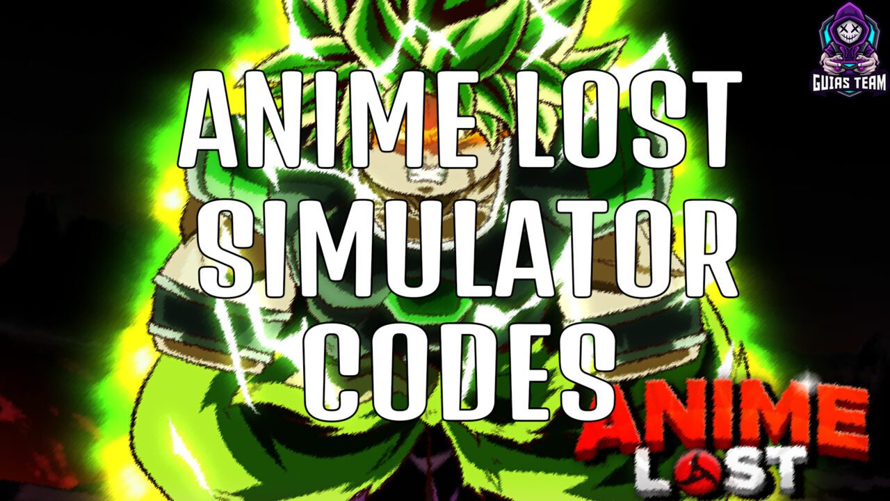Códigos de Anime Lost Simulator (Junio 2023)