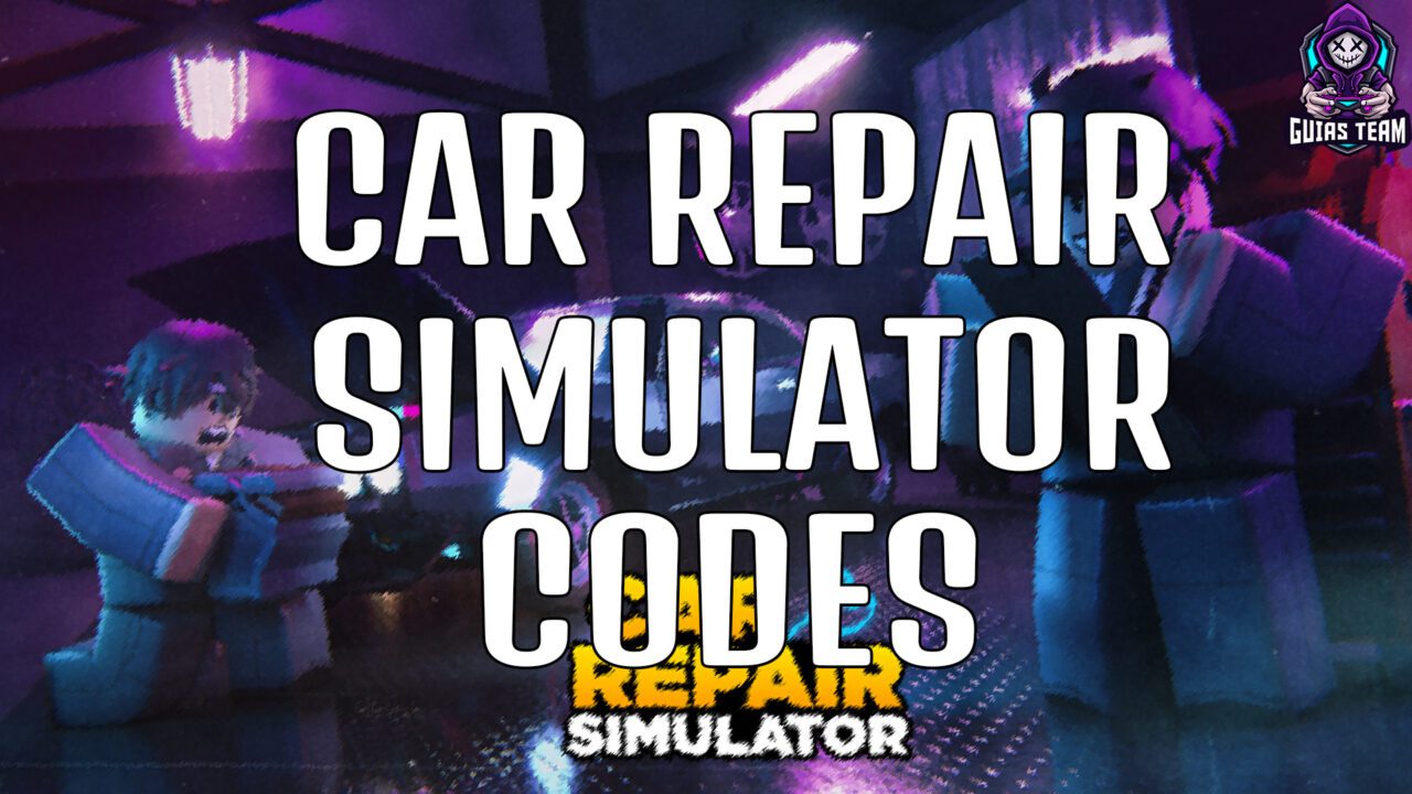 Códigos de Car Repair Simulator (Junio 2023)