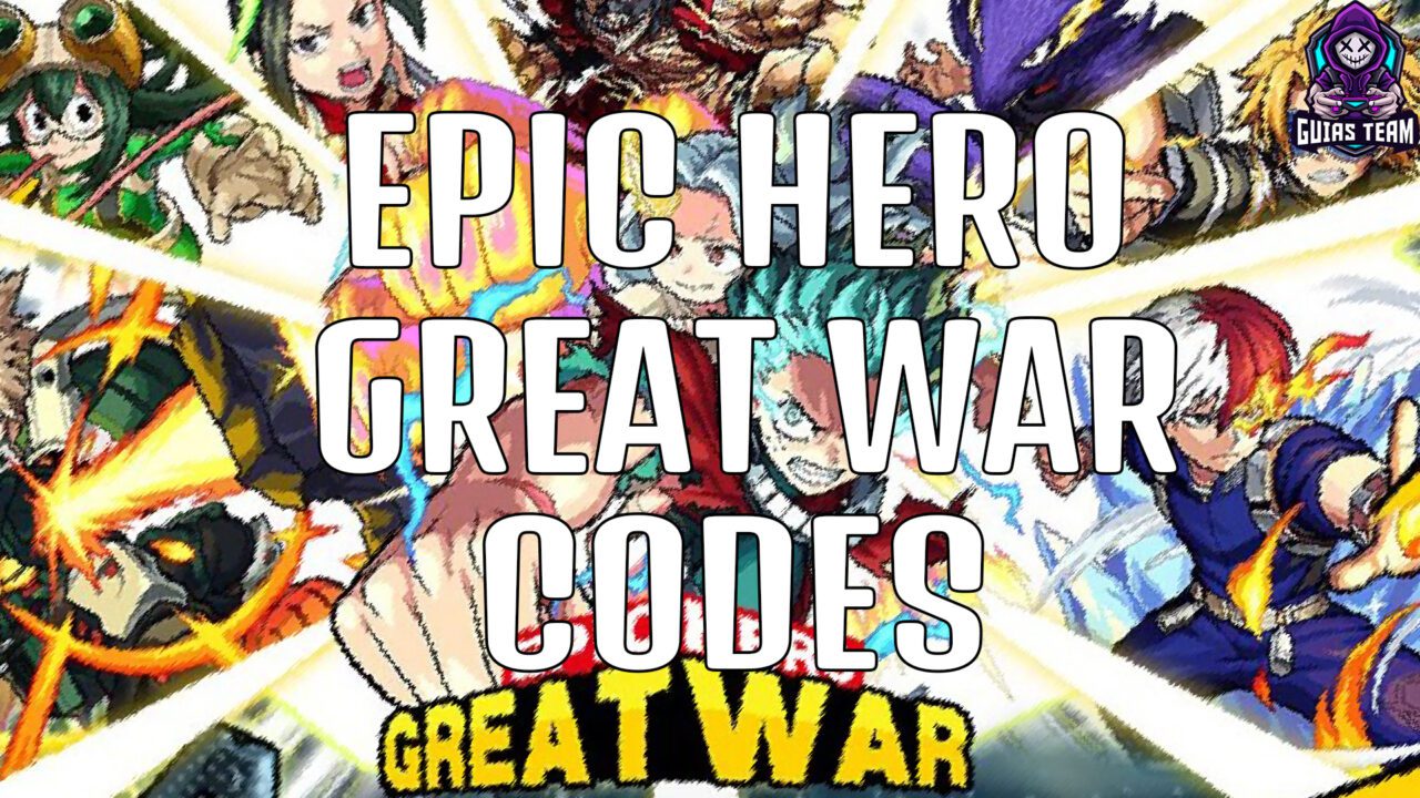 Codes of Epic Hero Great War (December 2023) - GuíasTeam